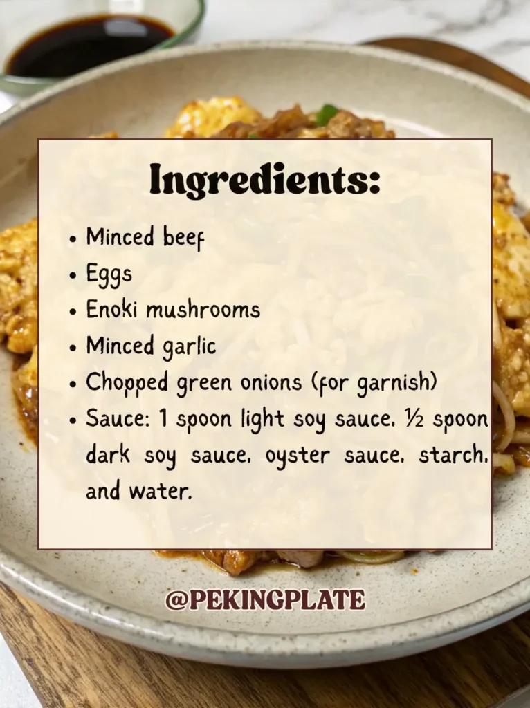 A recipe card for easy stir-fried minced beef with enoki mushrooms overlaid on a photo of the finished dish. The ingredients list includes minced beef, eggs, enoki mushrooms, minced garlic, green onions, and a sauce made from soy sauce, oyster sauce, starch, and water.